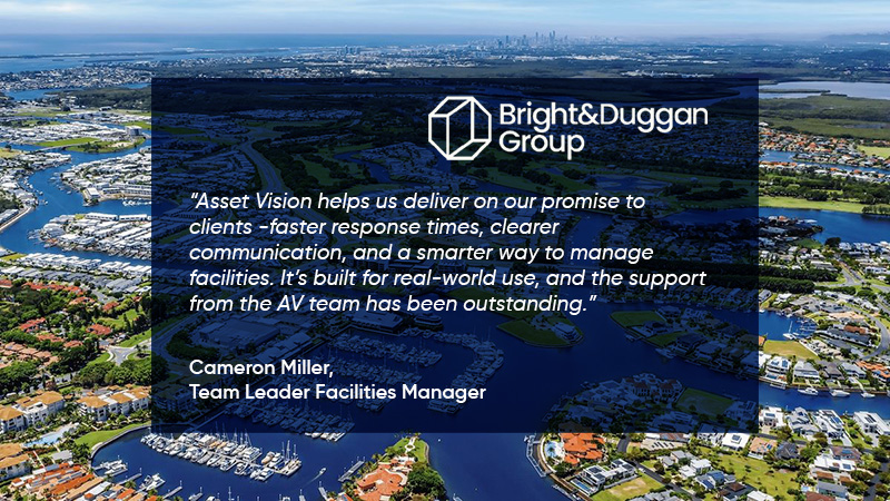 Bright and Duggan endorse Asset Vision for facilities asset management